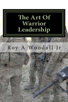 Image for The Art Of Warrior Leadership