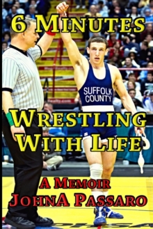 Image for 6 Minutes Wrestling with Life