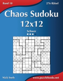 Image for Chaos Sudoku 12x12 - Schwer - Band 18 - 276 Ratsel