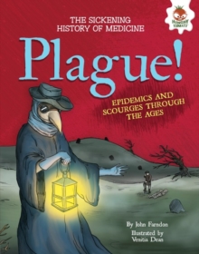 Image for Plague!: epidemics and scourges through the ages