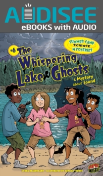Image for #6 the Whispering Lake Ghosts: A Mystery About Sound