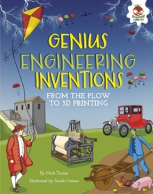 Image for Genius Engineering Inventions: From the Plow to 3d Printing