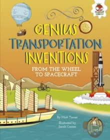 Image for Genius Transportation Inventions: From the Wheel to Spacecraft