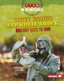 Image for Dirty Bombs and Shell Shock: Biology Goes to War