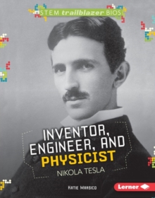 Image for Inventor, Engineer, and Physicist Nikola Tesla