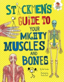 Image for Stickmen's Guide to Your Mighty Muscles and Bones