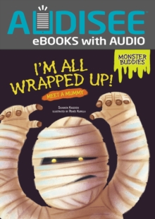 Image for I'm All Wrapped Up!: Meet a Mummy