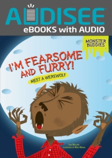 Image for I'm Fearsome and Furry!: Meet a Werewolf