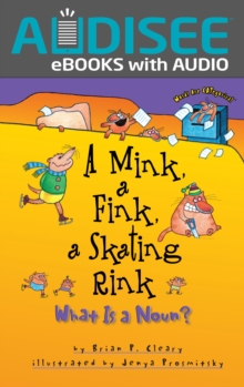 Image for Mink, a Fink, a Skating Rink: What Is a Noun?