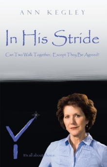 Image for In His Stride: Can Two Walk Together, Except They Be Agreed?