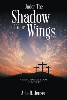 Image for Under the Shadow of Your Wings: A Devotional Book of Poetry