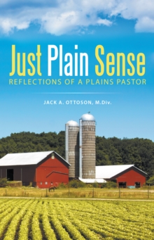 Image for Just Plain Sense: Reflections of a Plains Pastor