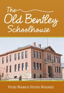 Image for The Old Bentley Schoolhouse