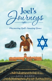 Image for Joel's Journeys: Discovering God's Amazing Grace