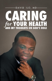 Image for Caring for Your Health and My Thoughts on God's Role