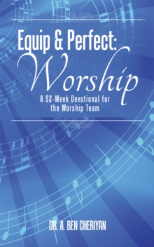 Image for Equip & Perfect: Worship: A 52-Week Devotional for the Worship Team