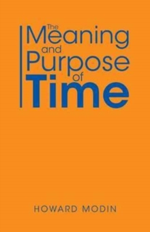 Image for The Meaning and Purpose of Time