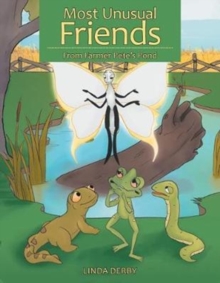 Image for Most Unusual Friends : From Farmer Pete's Pond