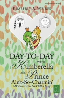 Image for Day-to-Day with Kimberella and Prince Ain't-So-Charmin'
