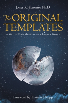Image for Original Templates: A Way to Find Meaning in a Broken World