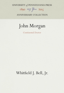 Image for John Morgan: Continental Doctor