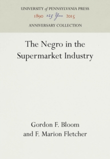 Image for The Negro in the Supermarket Industry