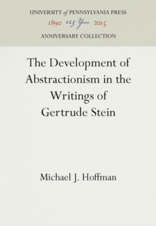 Image for Development of Abstractionism in the Writings of Gertrude Stein