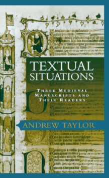 Image for Textual Situations: Three Medieval Manuscripts and Their Readers