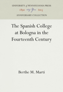 Image for The Spanish College at Bologna in the Fourteenth Century