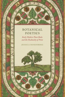 Botanical Poetics: Early Modern Plant Books and the Husbandry of Print