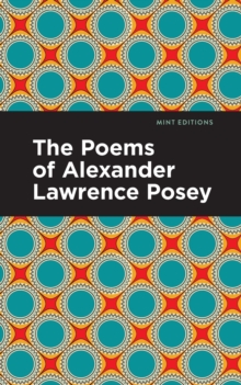 The Poems of Alexander Lawrence Posey