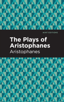 Image for The Plays of Aristophanes
