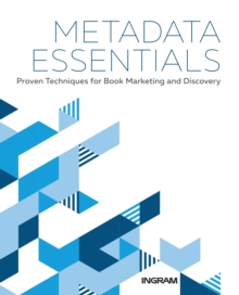Image for Metadata Essentials: Proven Techniques for Book Marketing and Discovery
