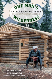 Image for One Man's Wilderness, 50th Anniversary Edition : An Alaskan Odyssey