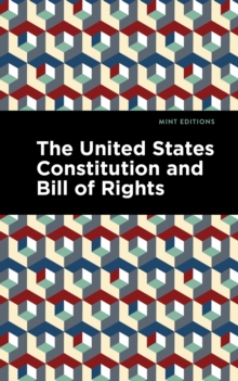 United States Constitution and Bill of Rights