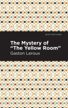 The Mystery of the “Yellow Room”