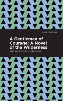 Image for Gentleman of Courage: A Novel of the Wilderness