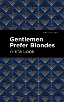 Image for Gentlemen Prefer Blondes: The Intimate Diary of a Professional Lady