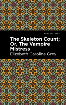Image for The Skeleton Count : Or, The Vampire Mistress