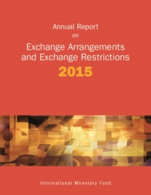 Annual report on exchange arrangements and exchange restrictions 2015