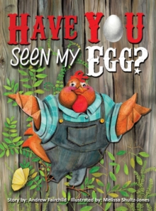 Image for Have You Seen My Egg?