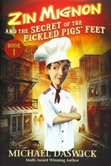 Image for ZIN MIGNON and the SECRET of the PICKLED PIGS' FEET