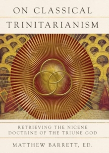 Image for On Classical Trinitarianism