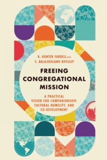 Freeing Congregational Mission – A Practical Vision for Companionship, Cultural Humility, and Co–Development