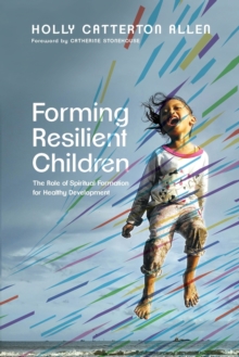 Forming Resilient Children