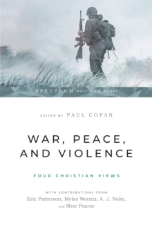 Image for War, peace, and violence: four Christian views