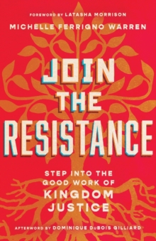 Image for Join the Resistance – Step into the Good Work of Kingdom Justice