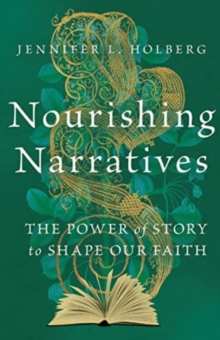 Image for Nourishing Narratives – The Power of Story to Shape Our Faith