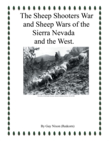 Image for The Sheep Shooters War and Sheep Wars of the Sierra Nevada and theWest.