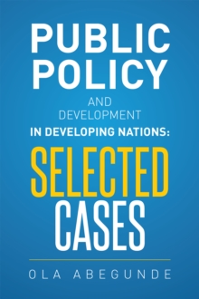 Image for Public Policy and Development in Developing Nations: Selected Cases